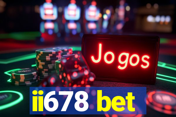 ii678 bet